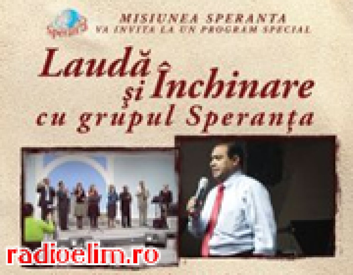 Lauda si inchinare cu grupul Speranta