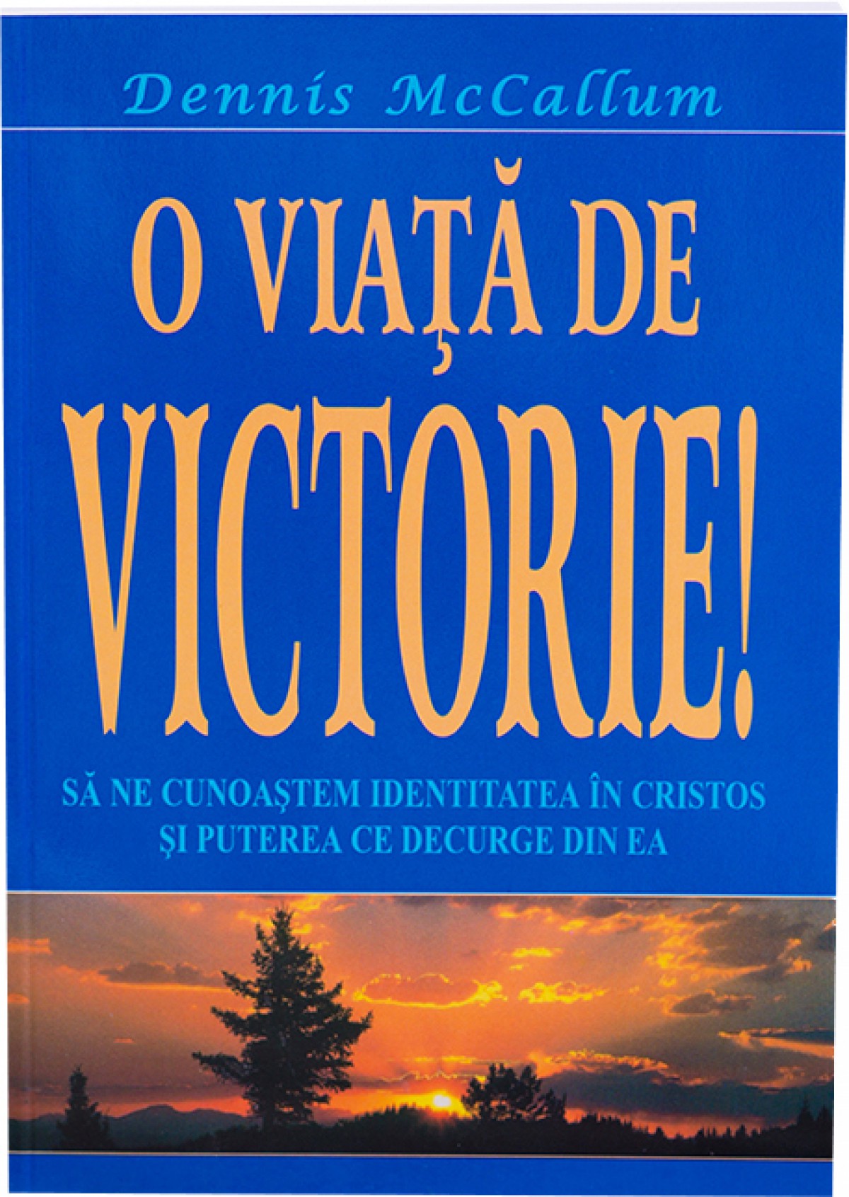 O viaţă de victorie!