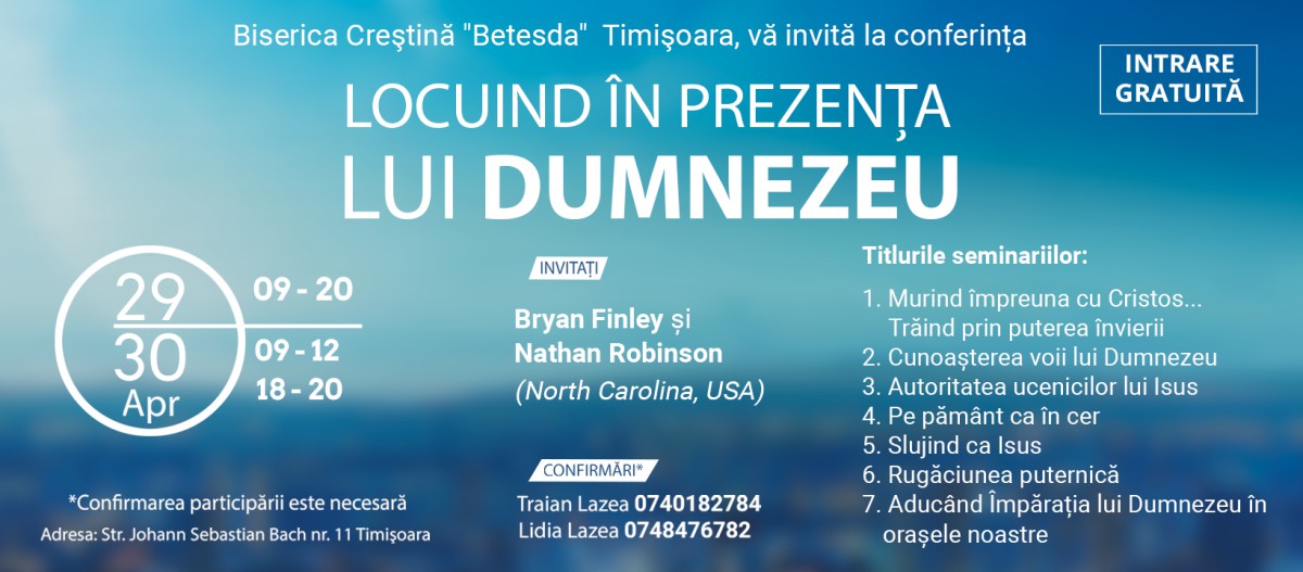 Conferință: „Locuind în prezența lui Dumnezeu”