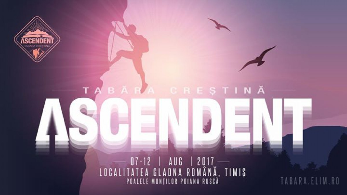 Ascendent 2017 – Tabăra Tineretului Bisericii Elim din Timișoara